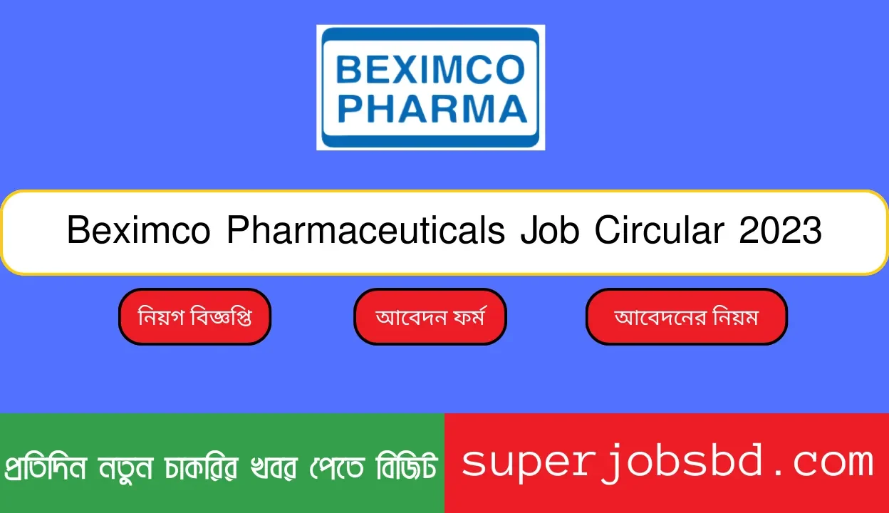 Beximco Pharmaceuticals Job Circular 2023